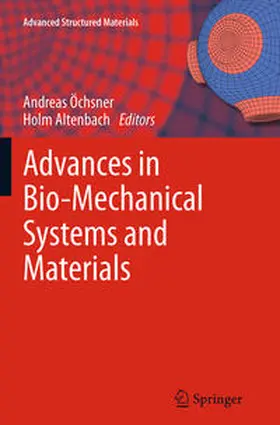 Altenbach / Ochsner |  Advances in Bio-Mechanical Systems and Materials | Buch |  Sack Fachmedien