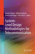 Sklavos / Kitsos / Hübner |  System-Level Design Methodologies for Telecommunication | Buch |  Sack Fachmedien