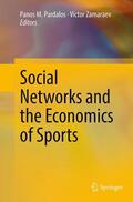 Zamaraev / Pardalos |  Social Networks and the Economics of Sports | Buch |  Sack Fachmedien