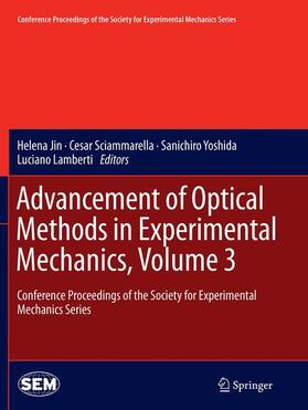 Jin / Lamberti / Sciammarella | Advancement of Optical Methods in Experimental Mechanics, Volume 3 | Buch | 978-3-319-37622-6 | sack.de