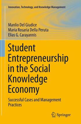 Del Giudice / Carayannis / Della Peruta | Student Entrepreneurship in the Social Knowledge Economy | Buch | 978-3-319-37650-9 | sack.de