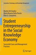 Del Giudice / Carayannis / Della Peruta |  Student Entrepreneurship in the Social Knowledge Economy | Buch |  Sack Fachmedien