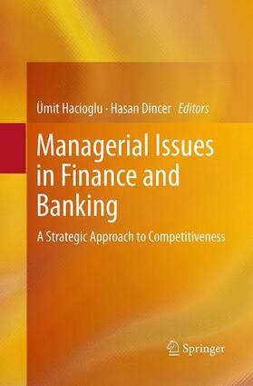 Dincer / Hacioglu | Managerial Issues in Finance and Banking | Buch | 978-3-319-37667-7 | sack.de