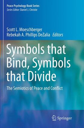 Phillips DeZalia / Moeschberger | Symbols that Bind, Symbols that Divide | Buch | 978-3-319-37715-5 | sack.de