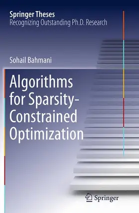 Bahmani |  Algorithms for Sparsity-Constrained Optimization | Buch |  Sack Fachmedien