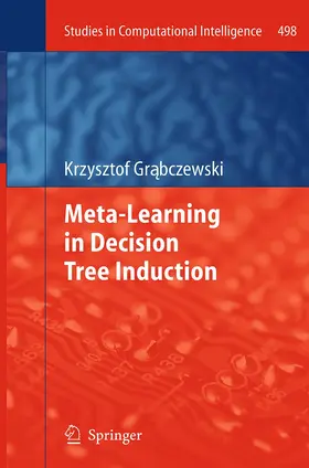 Grabczewski / Grabczewski | Meta-Learning in Decision Tree Induction | Buch | 978-3-319-37723-0 | www.sack.de