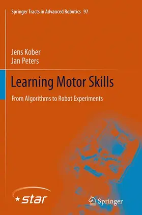 Peters / Kober |  Learning Motor Skills | Buch |  Sack Fachmedien