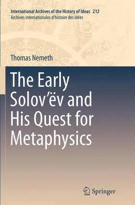 Nemeth |  The Early Solov'ëv and His Quest for Metaphysics | Buch |  Sack Fachmedien