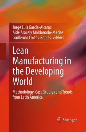García-Alcaraz / Cortes-Robles / Maldonado-Macías | Lean Manufacturing in the Developing World | Buch | sack.de