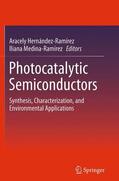 Medina-Ramírez / Hernández-Ramírez |  Photocatalytic Semiconductors | Buch |  Sack Fachmedien
