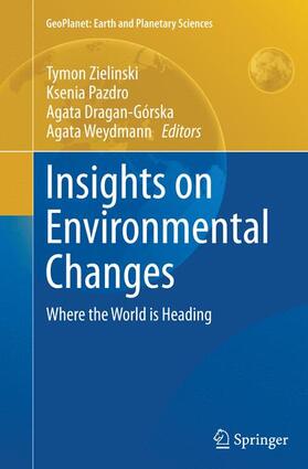 Zielinski / Weydmann / Pazdro | Insights on Environmental Changes | Buch | 978-3-319-37784-1 | sack.de