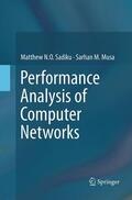 Musa / Sadiku |  Performance Analysis of Computer Networks | Buch |  Sack Fachmedien