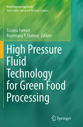 Fornari / Stateva |  High Pressure Fluid Technology for Green Food Processing | Buch |  Sack Fachmedien