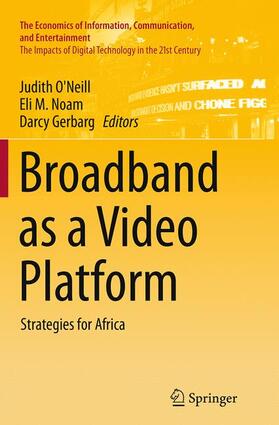 O'Neill / Gerbarg / Noam | Broadband as a Video Platform | Buch | 978-3-319-37872-5 | sack.de