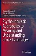 Hemforth / Fabricius-Hansen / Mertins |  Psycholinguistic Approaches to Meaning and Understanding across Languages | Buch |  Sack Fachmedien