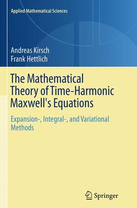 Hettlich / Kirsch | The Mathematical Theory of Time-Harmonic Maxwell's Equations | Buch | 978-3-319-37918-0 | sack.de
