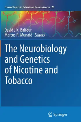 Balfour / Munafò |  The Neurobiology and Genetics of Nicotine and Tobacco | Buch |  Sack Fachmedien