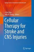 Zhang / Zhao |  Cellular Therapy for Stroke and CNS Injuries | Buch |  Sack Fachmedien