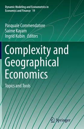 Commendatore / Kubin / Kayam |  Complexity and Geographical Economics | Buch |  Sack Fachmedien