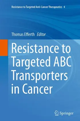 Efferth |  Resistance to Targeted ABC Transporters in Cancer | Buch |  Sack Fachmedien