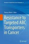 Efferth |  Resistance to Targeted ABC Transporters in Cancer | Buch |  Sack Fachmedien