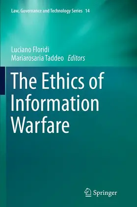 Taddeo / Floridi |  The Ethics of Information Warfare | Buch |  Sack Fachmedien