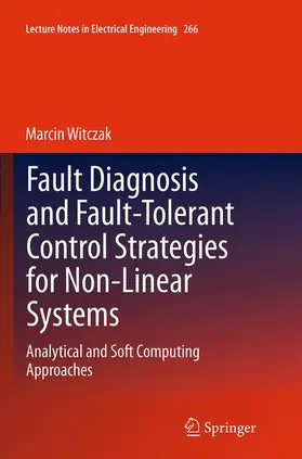 Witczak |  Fault Diagnosis and Fault-Tolerant Control Strategies for Non-Linear Systems | Buch |  Sack Fachmedien