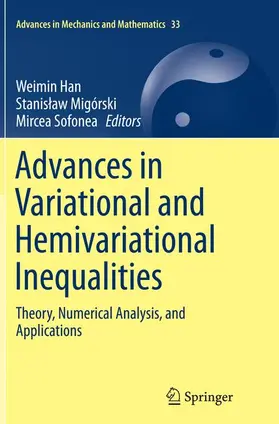 Han / Sofonea / Migórski |  Advances in Variational and Hemivariational Inequalities | Buch |  Sack Fachmedien