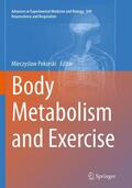 Pokorski |  Body Metabolism and Exercise | Buch |  Sack Fachmedien