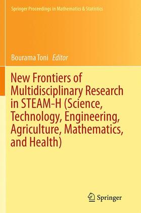 Toni | New Frontiers of Multidisciplinary Research in STEAM-H (Science, Technology, Engineering, Agriculture, Mathematics, and Health) | Buch | 978-3-319-38059-9 | sack.de