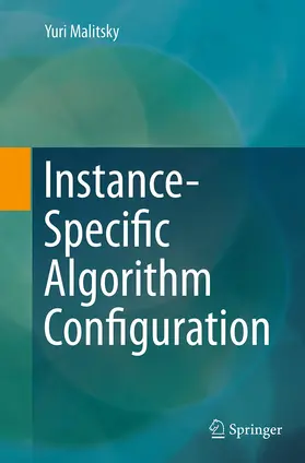 Malitsky | Instance-Specific Algorithm Configuration | Buch | 978-3-319-38123-7 | www.sack.de