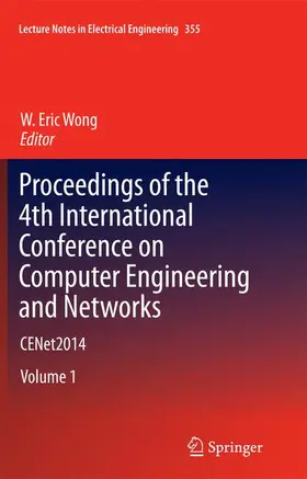 Wong |  Proceedings of the 4th International Conference on Computer Engineering and Networks | Buch |  Sack Fachmedien
