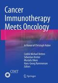 Britten / Rammensee / Kreiter |  Cancer Immunotherapy Meets Oncology | Buch |  Sack Fachmedien