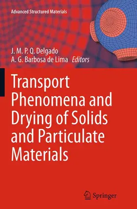 Barbosa de Lima / Delgado |  Transport Phenomena and Drying of Solids and Particulate Materials | Buch |  Sack Fachmedien