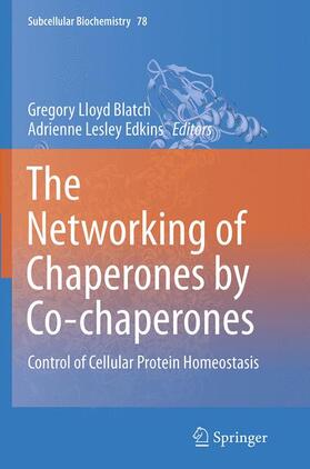 Edkins / Blatch | The Networking of Chaperones by Co-chaperones | Buch | 978-3-319-38149-7 | sack.de