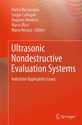Burrascano / Callegari / Versaci |  Ultrasonic Nondestructive Evaluation Systems | Buch |  Sack Fachmedien
