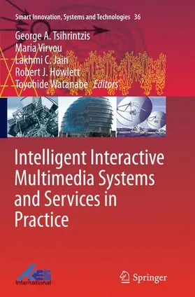 Tsihrintzis / Virvou / Jain |  Intelligent Interactive Multimedia Systems and Services in Practice | Buch |  Sack Fachmedien