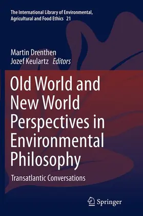 Drenthen / Keulartz |  Old World and New World Perspectives in Environmental Philosophy | Buch |  Sack Fachmedien