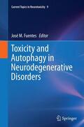 Fuentes |  Toxicity and Autophagy in Neurodegenerative Disorders | Buch |  Sack Fachmedien