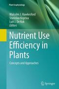 Hawkesford / De Kok / Kopriva |  Nutrient Use Efficiency in Plants | Buch |  Sack Fachmedien