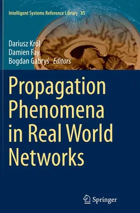 Król / Gabrys / Fay |  Propagation Phenomena in Real World Networks | Buch |  Sack Fachmedien