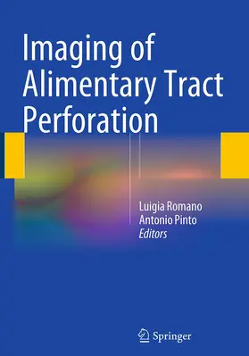 Romano / Pinto |  Imaging of Alimentary Tract Perforation | Buch |  Sack Fachmedien