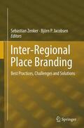 Jacobsen / Zenker |  Inter-Regional Place Branding | Buch |  Sack Fachmedien