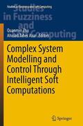 Azar / Zhu |  Complex System Modelling and Control Through Intelligent Soft Computations | Buch |  Sack Fachmedien