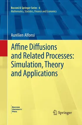Alfonsi |  Affine Diffusions and Related Processes: Simulation, Theory and Applications | Buch |  Sack Fachmedien