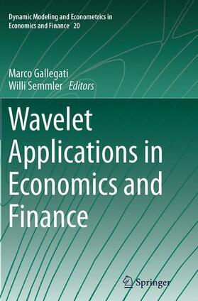 Semmler / Gallegati | Wavelet Applications in Economics and Finance | Buch | 978-3-319-38299-9 | sack.de