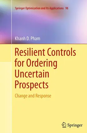 Pham |  Resilient Controls for Ordering Uncertain Prospects | Buch |  Sack Fachmedien