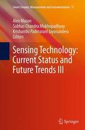 Mason / Jayasundera / Mukhopadhyay |  Sensing Technology: Current Status and Future Trends III | Buch |  Sack Fachmedien