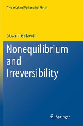 Gallavotti | Nonequilibrium and Irreversibility | Buch | 978-3-319-38327-9 | sack.de