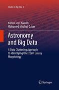 Edwards / Gaber |  Astronomy and Big Data | Buch |  Sack Fachmedien